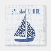 Nautical Quote | Loop weg met mij Magneet (Voorkant)