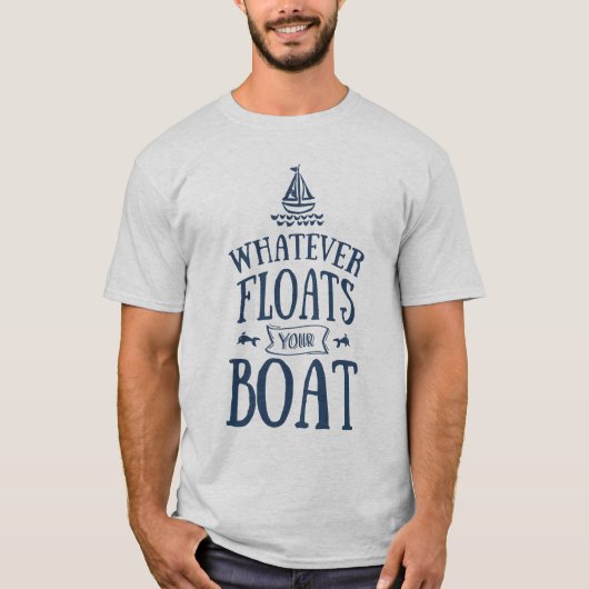 Nautical What Floats Your Boat Light T-shirt (Voorkant)