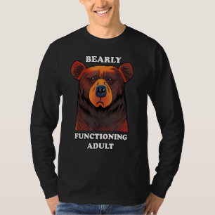 Nauwelijks Functionerende Volwassene Beer Woordsp T-shirt