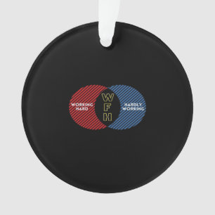 Nauwelijks werken - WFH Ornament