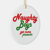 NAUWHTY BOYS KRIJGEN MEER CADEAUS -.png Keramisch Ornament (Rechts)