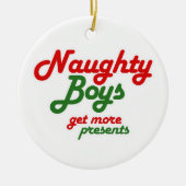 NAUWHTY BOYS KRIJGEN MEER CADEAUS -.png Keramisch Ornament (Voorkant)