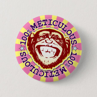 Nauwkeurige 100% Funny Monkey Badge Ronde Button 5,7 Cm