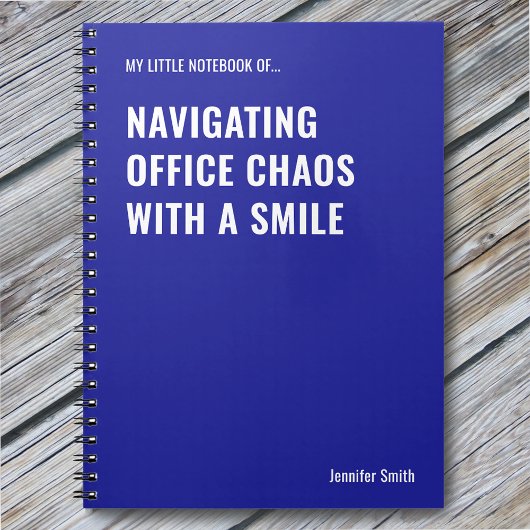 Navigating Office Chaos Funny Quote Notitieboek