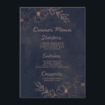 Navy Blauw & Roos Gouden Folie Bloemengrens Diner Menu<br><div class="desc">Navy Blue & Roos Gold Foil Floral Border Wedding Design met handgetekende bloemen, bladeren en waterverf achtergrond. Herfst Een chique en moderne look voor een herfstbruiloft of winterbruiloft, met een vet kleurenpalet: marineblauw en roos gouden faux folie details. Hand getekende bloemenelementen, modern trendy script lettertype - gepersonaliseerde bruiloft diner receptie...</div>