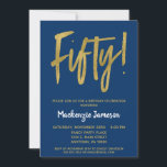 Navy Blue 50th Birthday Party Invitation Gold Kaart<br><div class="desc">Een elegante,  eenvoudige maar opvallende marineblauw en gouden uitnodiging voor een 50e verjaardag. De het manuscripttekst van Glam bij de bovenkant en gouden hieronder tekst met de naam in stand-out wit</div>