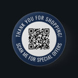 Navy Blue Bedankt & Scan Me Promotionele QR-code Ronde Button 5,7 Cm<br><div class="desc">Promotionele QR-code voor kleine bedrijven met een marineblauwe rand en uw eigen QR-code en aangepaste tekst in een curve rond uw QR-code. Bedankt voor het winkelen promo knop gepersonaliseerd met uw QR-code en aangepaste tekst. Een aangepaste promotieknop waarmee u reclame kunt maken voor uw speciale aanbiedingen.</div>