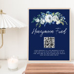 Navy Blue Floral Winter Wedding Honeymoon Fonds Poster<br><div class="desc">Bold marvy blue and white peony floral night Honeymoon Fund poster met een QR-code voor een moderne winterbruiloft. Een elegante botanische spray van groene bladeren ontvouwt zich boven trendy handgeschreven witte manuscript voor een prachtig modern gebeurtenisteken voor uw gebeurtenis.</div>