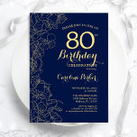 Navy Blue Gold Floral 80th Birthday Party Kaart<br><div class="desc">Navy Blue Gold Floral 80th Birthday Party Invitation. Minimalistisch modern design met botanische contouren, faux Gold folie en typografie scriptlettertype. Eenvoudige trendy nodigt een perfecte kaart uit voor een stijlvolle feestdag in het vrouw. Kan op elke leeftijd worden aangepast. Uitnodigingen op Zazzle afdrukken of sjabloon voor digitaal afdrukken direct downloaden....</div>