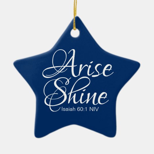 Navy Blue Inspirerend Arise en Shine Christelijk Keramisch Ornament (Voorkant)