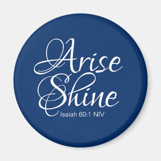 Navy Blue Inspirerend Arise en Shine Christelijk Magneet (Voorkant)