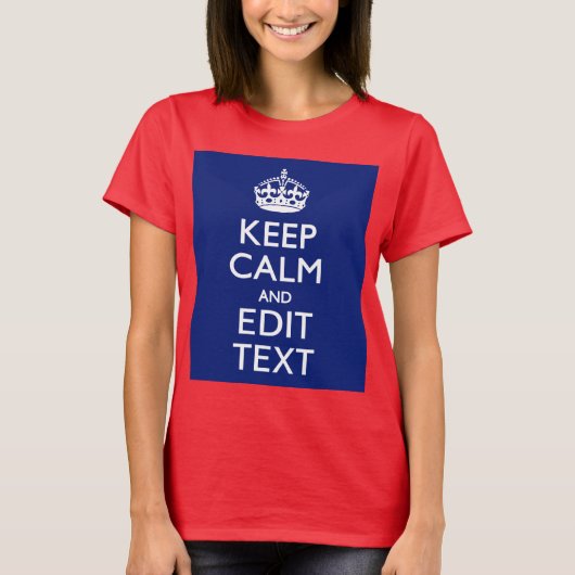 Navy Blue Keep Calm en geef tekst op maat uit T-shirt (Voorkant)