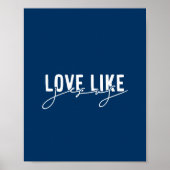 Navy Blue Liefde als Jezus Christelijk  Poster (Voorkant)