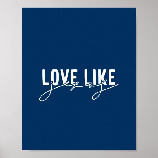 Navy Blue Love zoals Jesus Christelijk Poster (Voorkant)