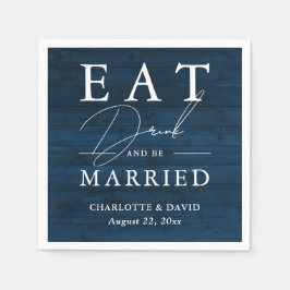 Navy Blue Rustic Eat Drink and be huwelijkshuwelij Servet