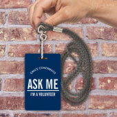 Navy Blue Vraag het me Ik ben een vrijwilliger id Badge