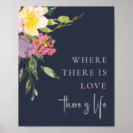 Navy Blush Yellow Burgundy Floral Love is life Poster