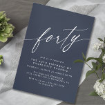 Navy Donkerblauw | Eenvoudige elegante 40e verjaar Kaart<br><div class="desc">Moderne,  formele uitnodigingen voor de 40e verjaardag met kop "veertig" tekst in een script lettertype. Wit lettertype op een donkerblauwe achtergrond.</div>
