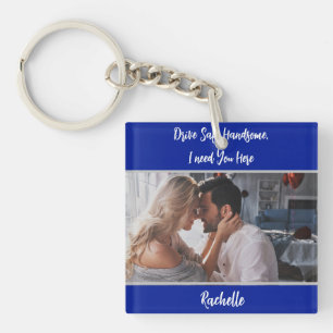Navy Drive Safe Photo Gift to Husband Boyvriend Sleutelhanger
