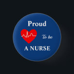 Navy Proud als verpleegkundige Button<br><div class="desc">De verpleegkundigen kunnen deze knoop met uiterste trots draag wetend hoe belangrijk hun werk is.</div>