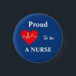 Navy Proud als verpleegkundige Button<br><div class="desc">De verpleegkundigen kunnen deze knoop met uiterste trots draag wetend hoe belangrijk hun werk is.</div>