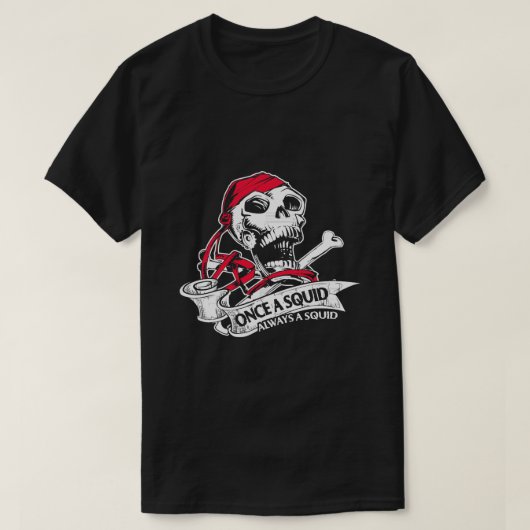 Navy Sailor Ooit een inktvis Altijd een inktvis T-shirt (Design voorkant)