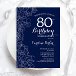 Navy White Floral 80th Birthday Party Kaart<br><div class="desc">Navy White Floral 80th Birthday Party Invitation. Minimalistisch modern ontwerp met botanische contouren en lettertype typografiescript. Eenvoudige trendy nodigt een perfecte kaart uit voor een stijlvolle feestdag in het vrouw. Kan op elke leeftijd worden aangepast. Uitnodigingen op Zazzle afdrukken of sjabloon voor digitaal afdrukken direct downloaden.</div>