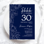 Navy White Surprise 30th Birthday Kaart<br><div class="desc">Navy White Surprise 30th Birthday Invitation. Het minimalistische moderne feministische ontwerp kenmerkt botanische accenten en typografische manuscriptdoopvont. Eenvoudige bloemige uitnodigingskaart perfect voor een stijlvol vrouw verrassingsfeest. Uitnodigingen op Zazzle afdrukken of sjabloon voor digitaal afdrukken direct downloaden.</div>