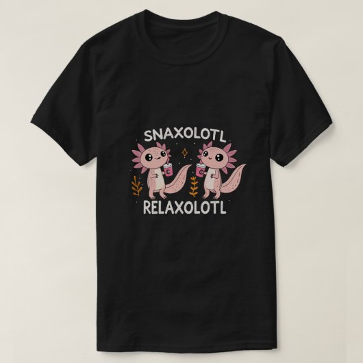 Naxolotl en Relaxolotl Chill Snack Axolotl T-Shir T-shirt (Design voorkant)