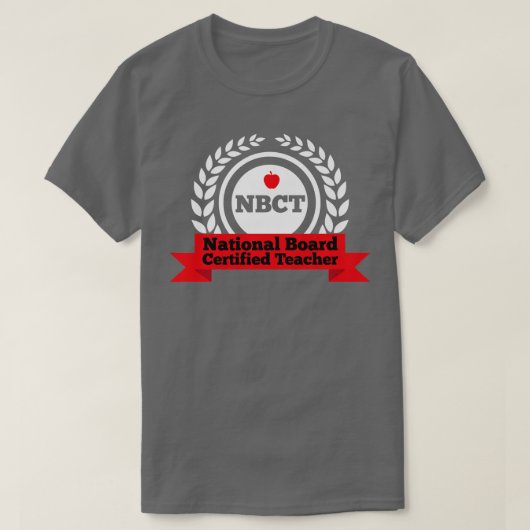 NBCT National Board Certified Teacher Appreaison T-shirt (Design voorkant)