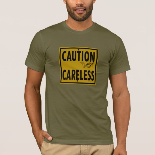NBY The Weeds "Caution Careless" T-Shirt (Voorkant)