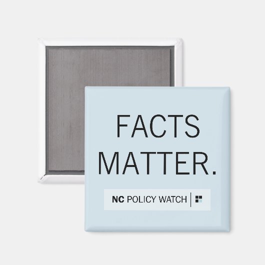 NC Policy Watch: Feiten Matter | Magneet (Voorkant / Achterkant)