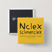 NCLEX Schmenclex-verpleegexamen Vierkante Button 5,1 Cm (Voorkant /achterkant)