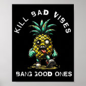 Ne Kill Bad Vibes Bang Good Ones  Poster (Voorkant)