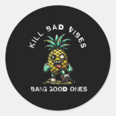 Ne Kill Bad Vibes Bang Good Ones  Ronde Sticker (Voorkant)