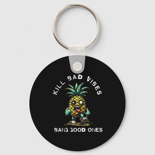 Ne Kill Bad Vibes Bang Good Ones  Sleutelhanger (Voorkant)