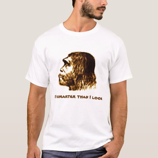 Neanderthaler 'Smarter than I look'-Shirt T-shirt (Voorkant)