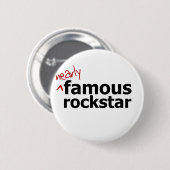 (Nearly) Famous Rock Star Ronde Button 5,7 Cm (Voorkant /achterkant)