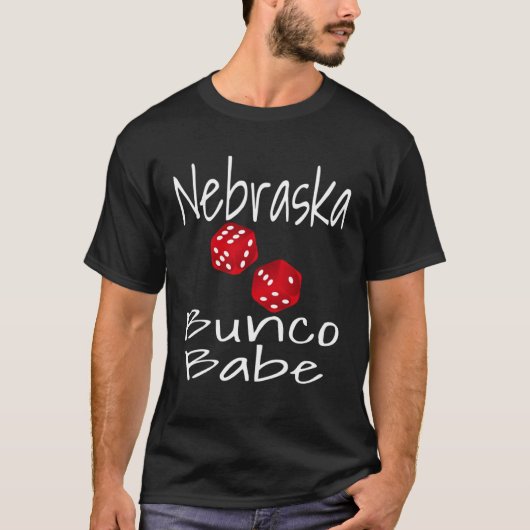 Nebraska Bunco Babe  Dice Game Player  Winner Mom T-shirt (Voorkant)