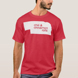  Nebraska Food Chili Cinnamon Rolls T-shirt