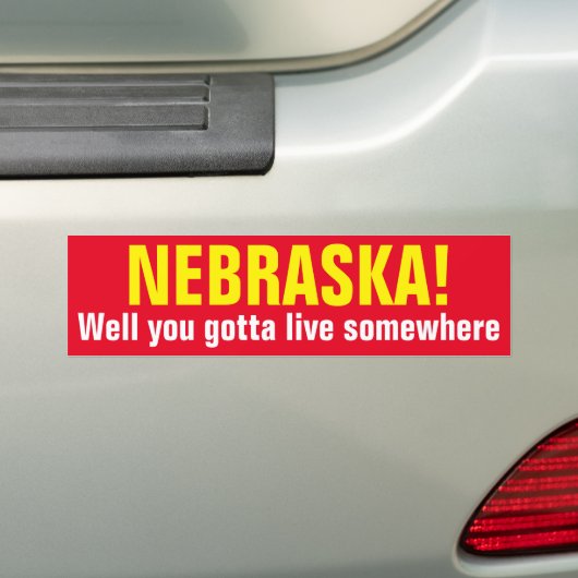 NEBRASKA! Je moet ergens wonen. Bumpersticker (Op auto)