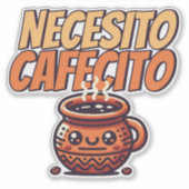 Necesito Cafecito Cute Coffee Café Spanish Sticker (Voorkant)