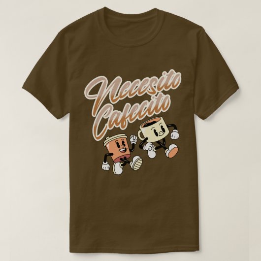Necesito Cafecito  Spaans Koffie Shirt (Design voorkant)