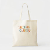 Necesito Cafecito Spaanse koffie Tote Bag (Voorkant)