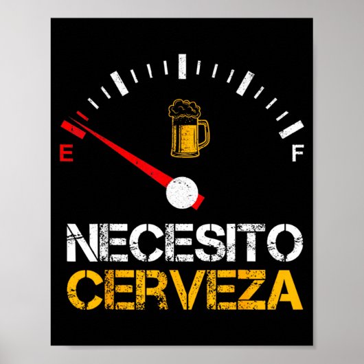 Necesito Cerveza Funny Quote Saying Spanish Beer L Poster (Voorkant)