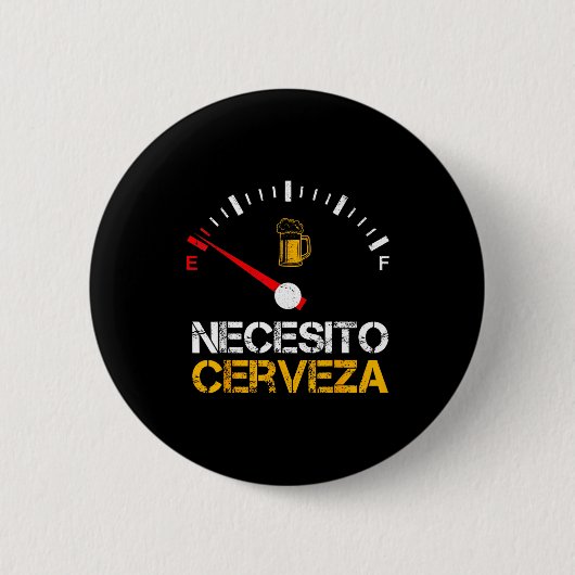 Necesito Cerveza Funny Quote Saying Spanish Beer L Ronde Button 5,7 Cm (Voorkant)