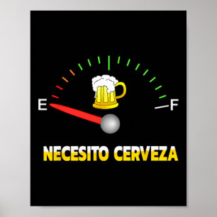 Necesito Cerveza Ik heb bier nodig in Spaans desig Poster