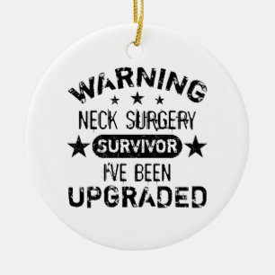 Neck Surgery Humor Upgraded Keramisch Ornament