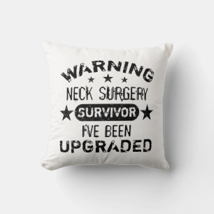 Neck Surgery Humor Upgraded Kussen