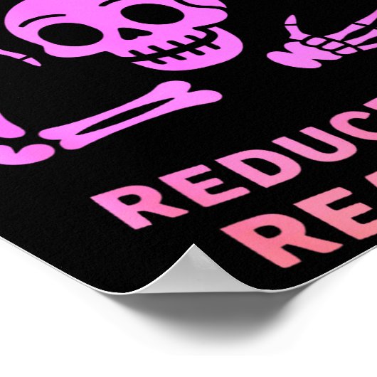Necromancy Reduce Reuse Reanimate Skeleton Design Poster (Hoek)